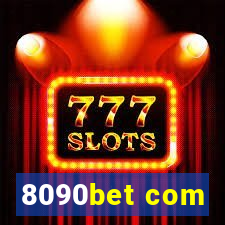 8090bet com